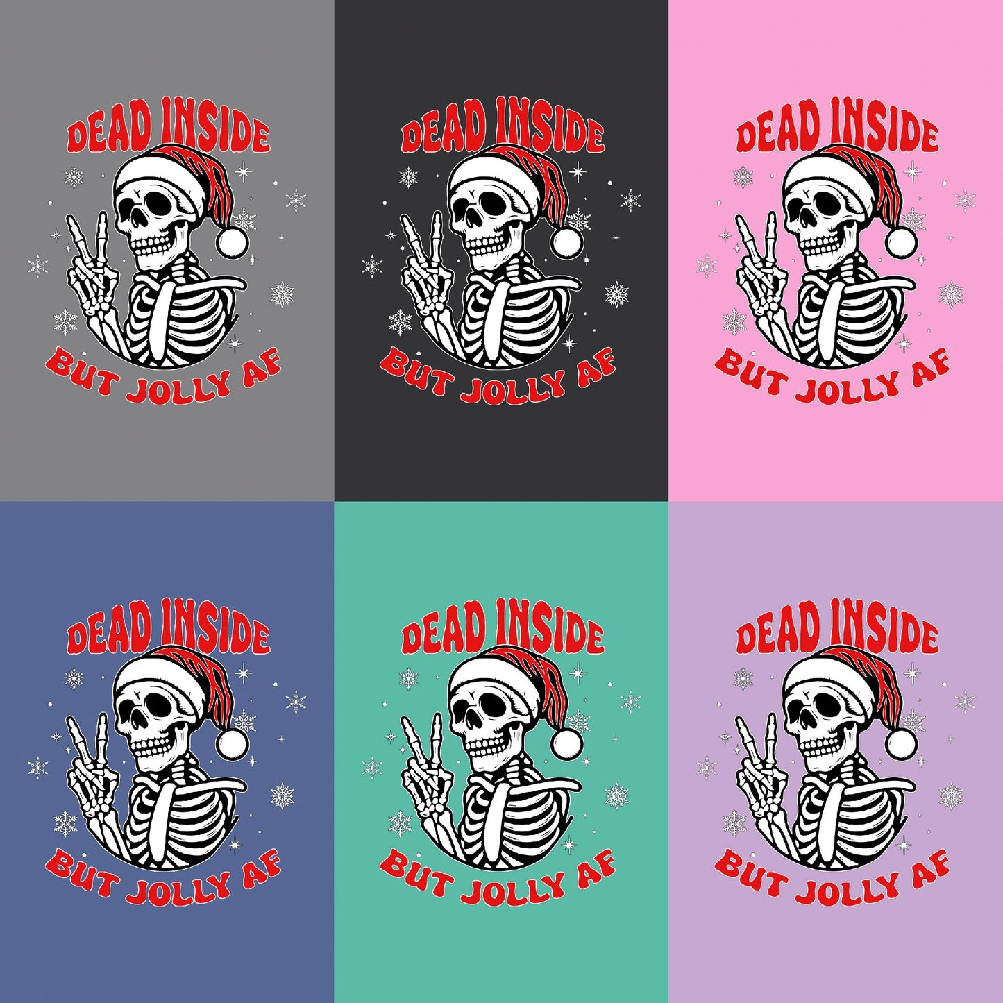 Embrace the Dash Humor: 'Dead Inside but Jolly AF' Holiday Tee