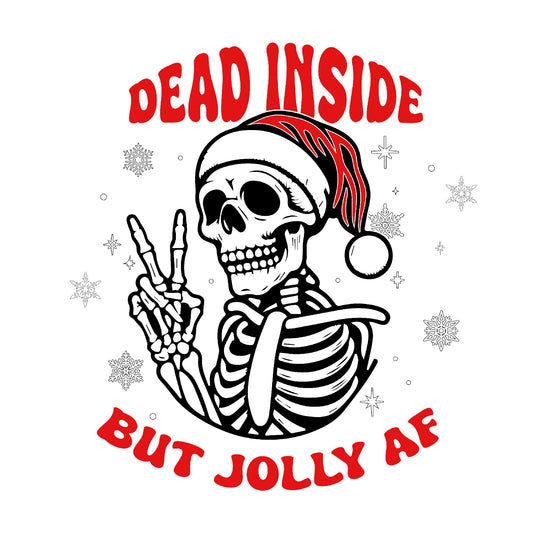 Embrace the Dash Humor: 'Dead Inside but Jolly AF' Holiday Tee