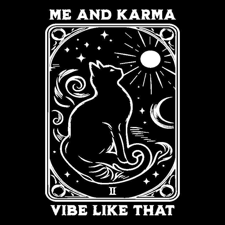 Me & Karma Vibe Like That - Mystic Cat Tarot T-Shirt - Sunrise Morning Vibe, Sun Rise, Astrological, Cat Lover, Retro Gothic Tee
