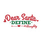 Naughty List Chronicles: 'Dear Santa, Define Naughty' Tee with Arrow and Heart Design