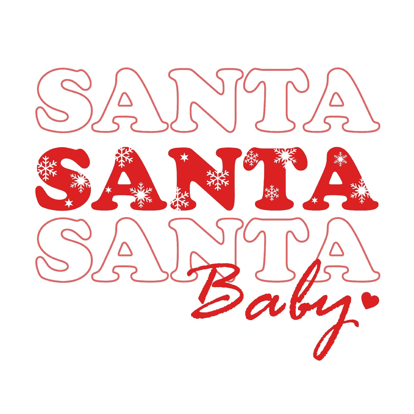 'Santa Santa Santa Baby' Christmas Love T-shirt