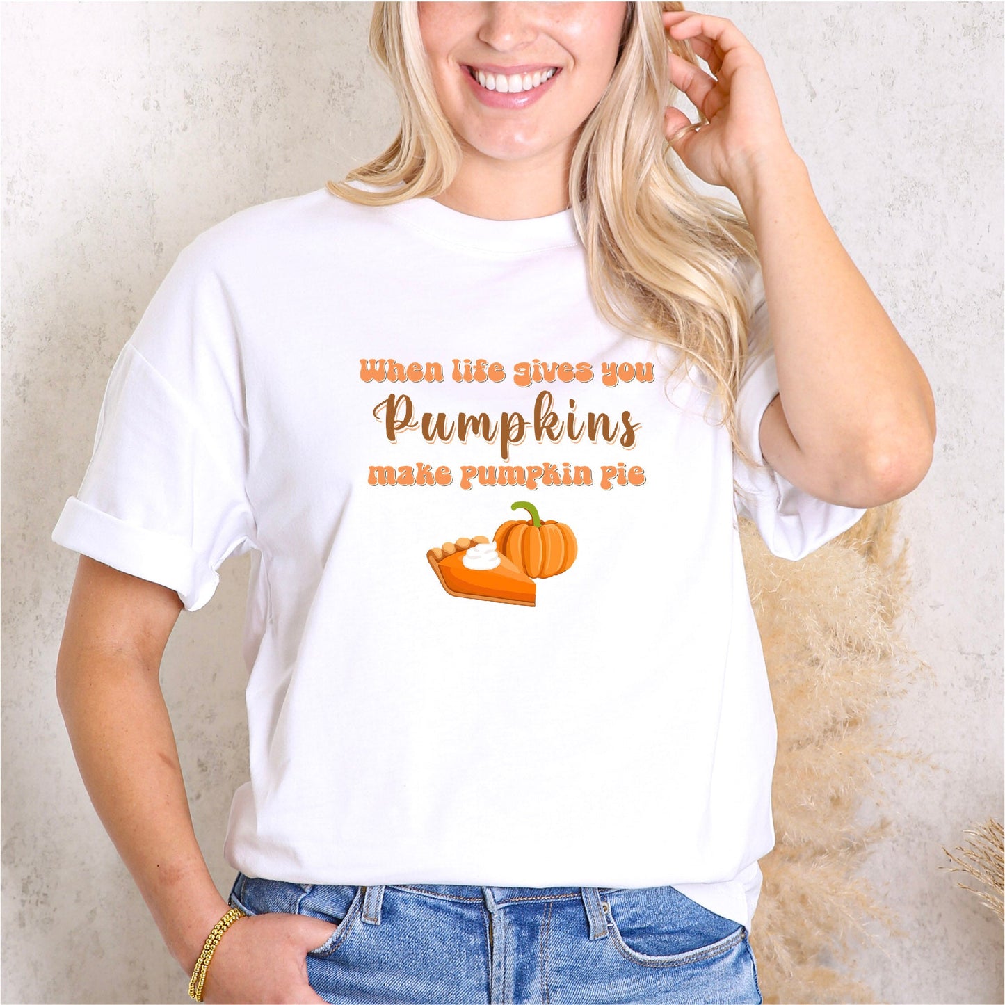 "When Life Gives You Pumpkins Make Pumpkin Pie" Tee