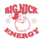 Big Nick Energy Holiday T-shirt