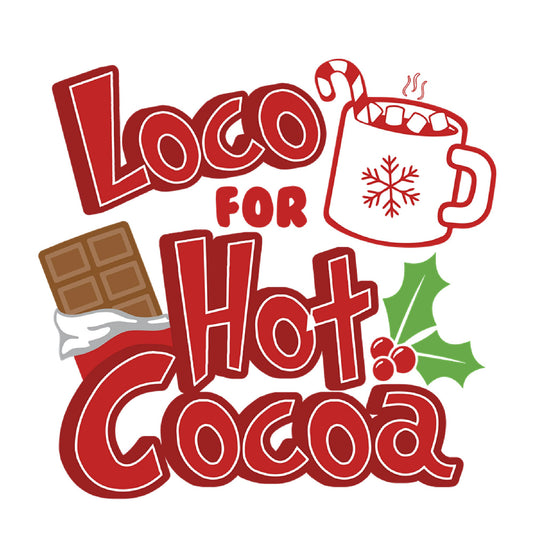 'Loco for Hot Cocoa' Cozy Vibes Holiday Tee