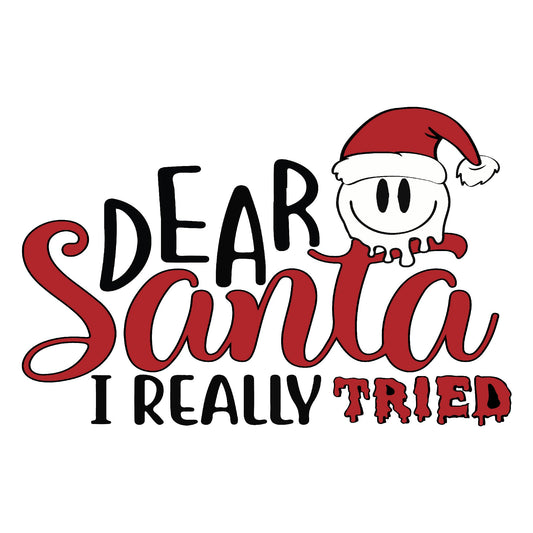 'Dear Santa, I Really Tried' Santa Christmas T-shirt